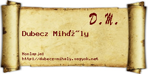 Dubecz Mihály névjegykártya